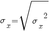 sigma_x=sqrt{{sigma_x}^2}