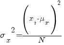 {sigma_x}^2=(x_i-mu_x)^2/N